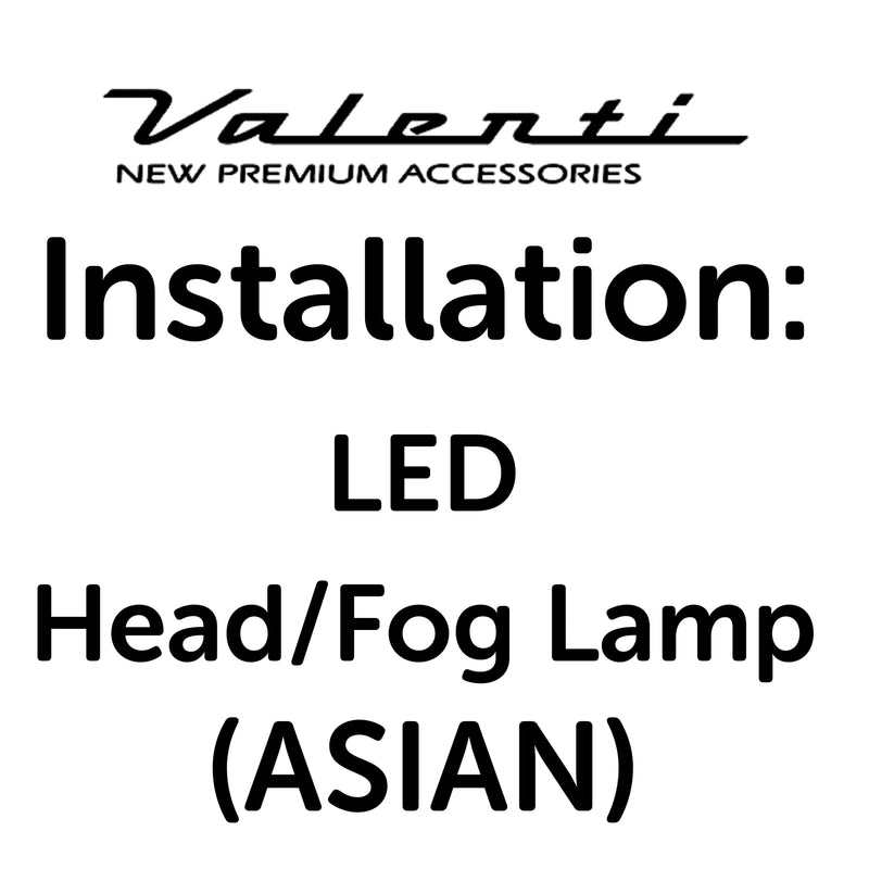Installation VA - LED Head/Fog Lamp (ASIAN)